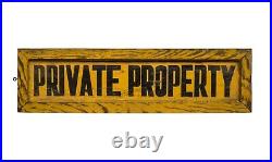 A Vintage Yellow Painted Private Property Painted Sign