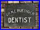 Antique DENTIST Trade Sign Painted Metal Vintage Dr N. E. Ruediger 22x16.5