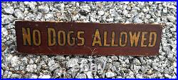 Antique Victorian No Dogs Allowed Hand Painted Wood Countertop Advertising Sign