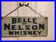 Belle of Nelson Whiskey vintage reverse painted glass pre-prohibition sign