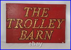 Sign antique vtg old paint Trolley Barn memorabilia shop country store