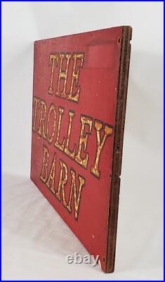 Sign antique vtg old paint Trolley Barn memorabilia shop country store
