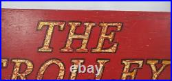 Sign antique vtg old paint Trolley Barn memorabilia shop country store