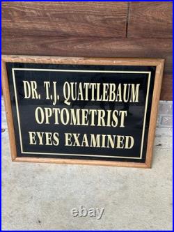VTG Dr TJ Quattlebaum Optometrist Eye Examined Reverse Painted Glass Sign