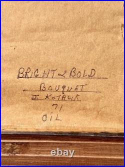 VTG OOAK 1971 Original Oil Painting Impasto Floral Still Life 16x20 Bright Bold