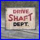 Vintage 70s Metal Industrial Folk Art Drive Shaft Dept. Signs Hand Painted