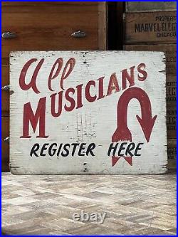 Vintage All Musicians Register Here Hand Painted Wood Sign