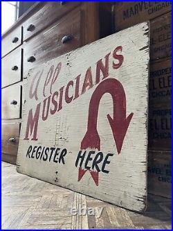 Vintage All Musicians Register Here Hand Painted Wood Sign