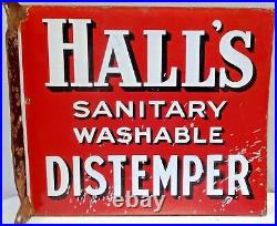 Vintage Hall's Distemper Double Sided Enamel Flange Sign 12x14 Paint Advertisin