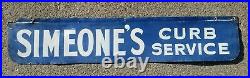 Vintage Simeone's Curb Service Painted Metal Sign Double Sided Gas Oil Soda Pop