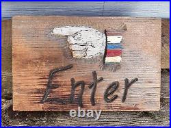 Vintage Wooden Enter Sign Pointing Finger Hand Painted Carnival Art Unique Rare