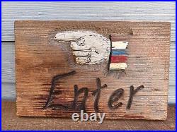 Vintage Wooden Enter Sign Pointing Finger Hand Painted Carnival Art Unique Rare